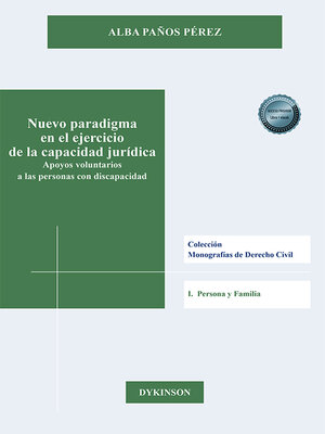 cover image of Nuevo paradigma en el ejercicio de la capacidad jurídica. Apoyos voluntarios a las personas con discapacidad